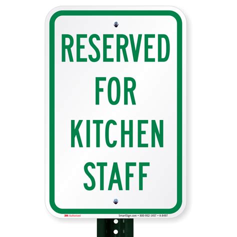 Reserved For Kitchen Staff Sign Sku K 8497