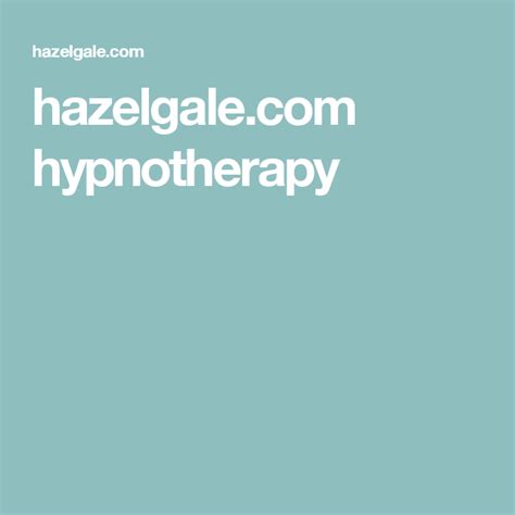 Hazelgale Com Hypnotherapy Holistic Treatment Hypnotherapy Holistic