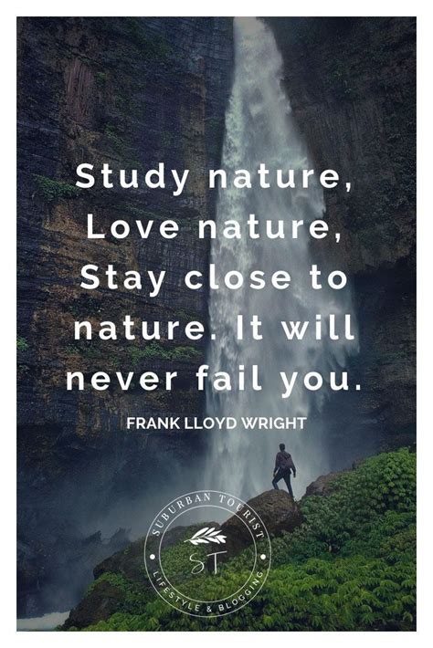 50 Of The Best Nature Quotes That Inspire You To Hike A List Of
