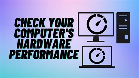 Check Your Computers Hardware Performance Youtube