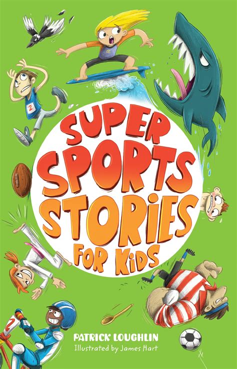 Super Sports Stories For Kids By Patrick Loughlin Penguin Books Australia
