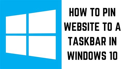 How To Pin A Website To Taskbar In Windows 10 Youtube