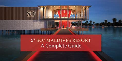 5 So Maldives Resort The Ultimate Guide