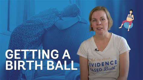 Getting A Birth Ball For Pregnancy And Birth Ebb Crash Course Youtube