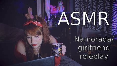 asmr namorada conversando atÉ vc dormir♥girlfriend roleplay soft spoken whisper youtube