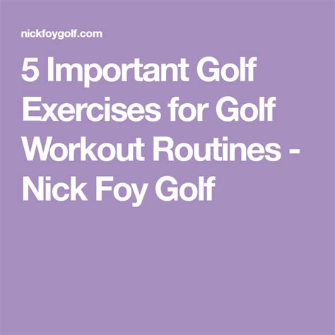 5 Important Golf Exercises For Golf Workout Routines Nick Foy Golf