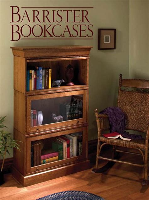 Easiest Barrister Bookcases Woodworking Project Woodsmith Plans