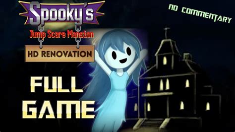 Spooky S Jumpscare Mansion Hd Full Game Walkthrough No Commentary Youtube