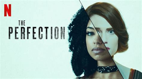 The Perfection 2019 Netflix Flixable