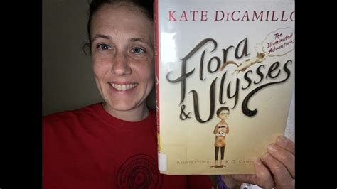 Whats The Story The Illuminated Adventures Of Flora And Ulysses By Kate Dicamillo Youtube