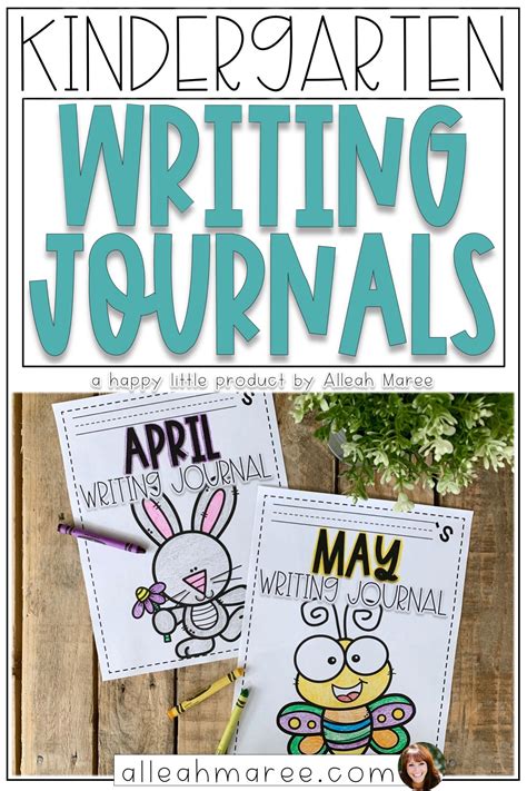 Looking For Ideas For Writing Journals For Kindergarten These Journal