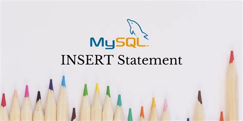 Mysql Insert Into Statement How To Insert Values Into A Table In