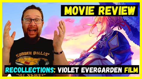 Violet Evergarden Recollections Netflix Anime Film 2022 Movie Review
