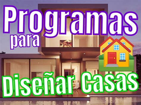 ᐈ Mejores Programas De DiseÑar Casas [online Pc 3d Y Mas]