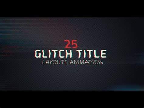 Проекты для after effects / титры. Free 25 Glitch Title Animation Pack After Effects ...