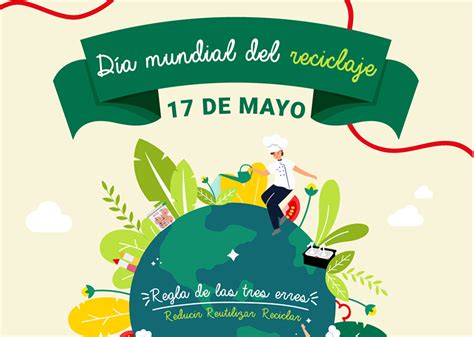 De Mayo D A Mundial Del Reciclaje Araven