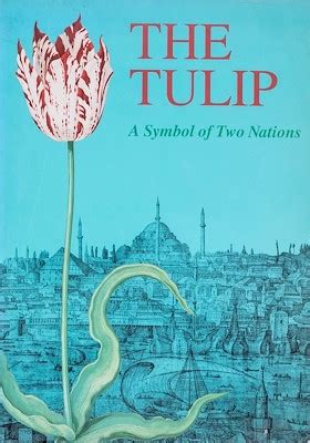 The Tulip Metin Michiel Roding Hans Theunissen Museum Of Turkish