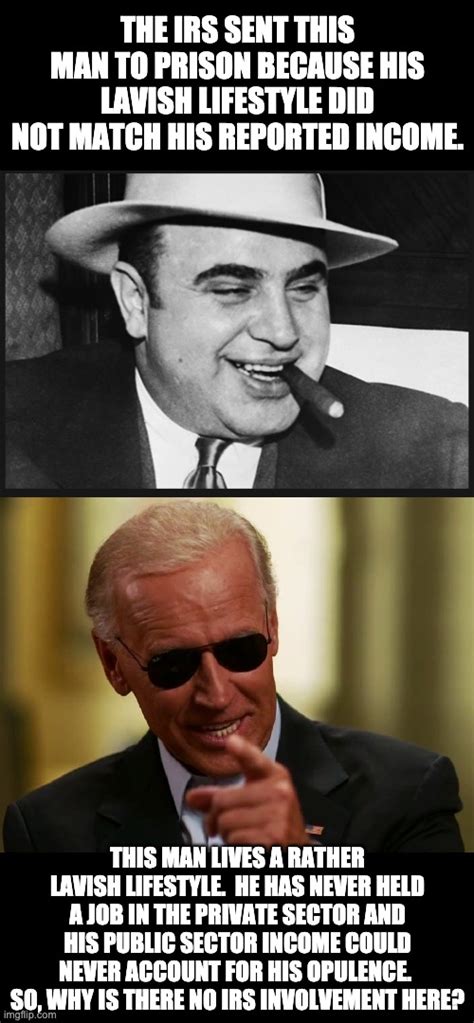 Al Capone Justice Versus Joe Biden Justice Imgflip