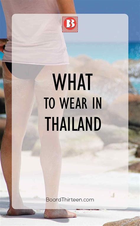 What To Pack And Wear In Thailand Boardthirteen Thailand Outfit