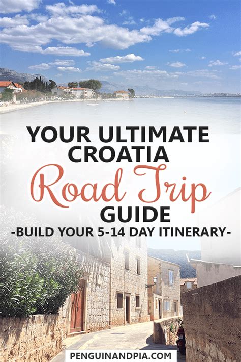 Croatia Road Trip Build Your Ultimate 5 14 Day Itinerary