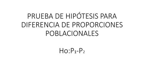 Solution Hip Tesis Para Diferencias De Proporciones Studypool