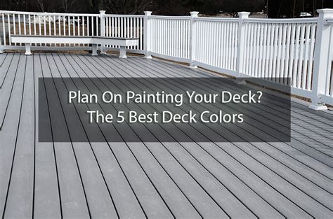 How to update a deck with paint. Plan On Painting Your Deck? The 5 Best Deck Colors | Cool ...