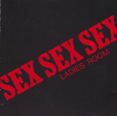 Sex Sex Sex Ladies Room