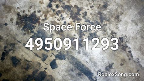 Space Force Roblox Id Roblox Music Codes