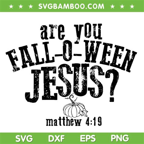 Are You Fall O Ween Jesus Svg Png