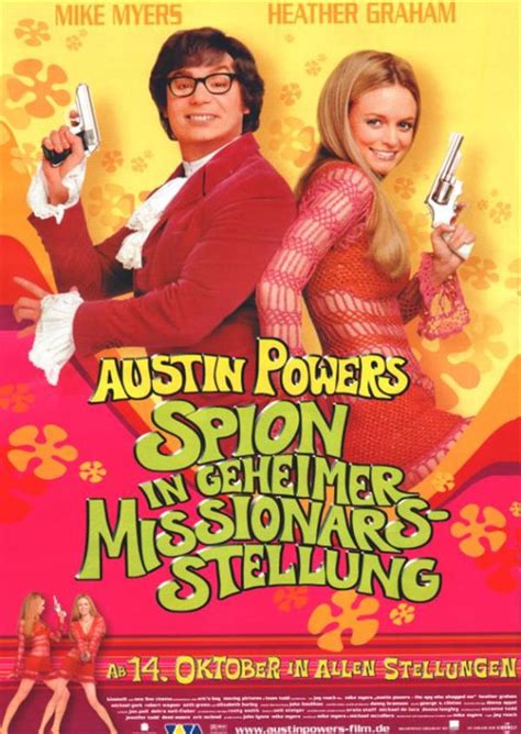 The world is a very different place for powers. Austin Powers - Spion in geheimer Missionarsstellung ...