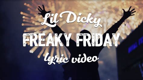 Lil Dicky Freaky Friday Ft Chris Brown Lyric Video Youtube Music