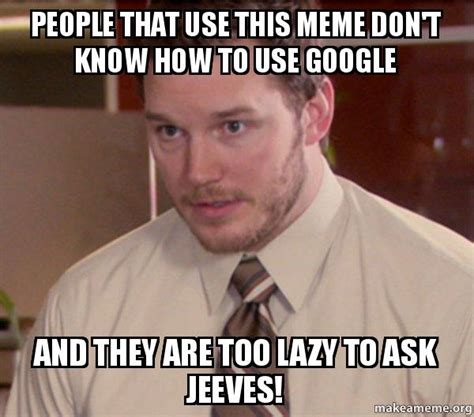 Ask Jeeves Meme