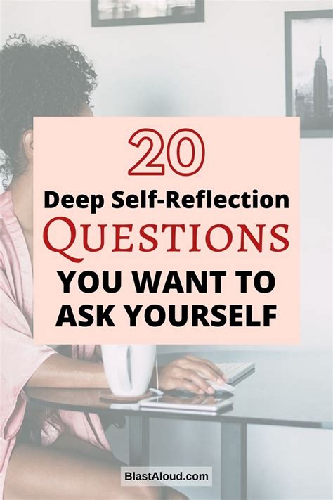 20 Deep Self Reflection Questions To Ask Yourself