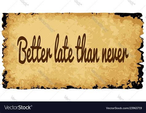 Better Late Than Never Royalty Free Vector Image