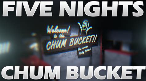 We did not find results for: Five Nights at the Chum Bucket - Night 1 (FNAF Krusty Krab ...