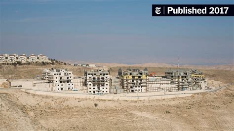 Israel Approves First New Settlement In Decades The New York Times
