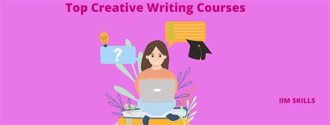 Top 10 Creative Writing Courses In 2024 Updated Iim Skills