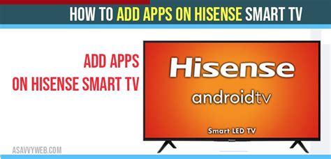 A few of these are essential for any viewing experience on hisense, while others you may never use. How to Add Apps on Hisense Smart TV - A Savvy Web