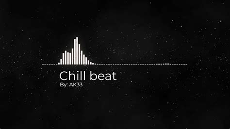 Chill Beat Song Youtube