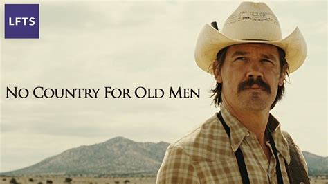 No Country For Old Men — Dont Underestimate The Audience Old Men