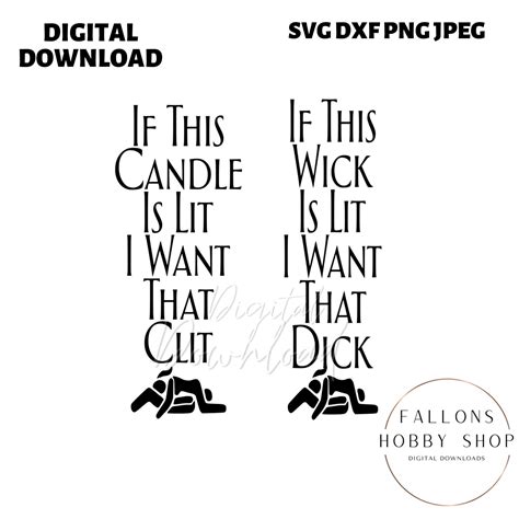 If The Wick Is Lit Candle Svg Dxf File Adult Content Svg Dxf Etsy Canada