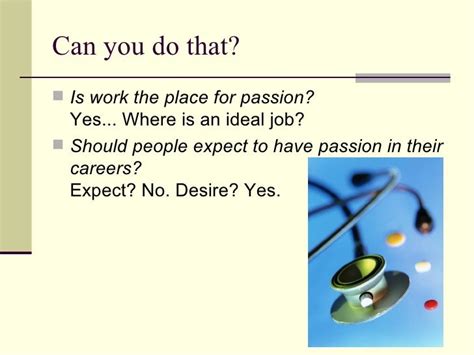 Passion And Workplace