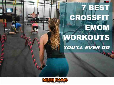 7 Best Crossfit Emom Workouts Youll Ever Do Noob Gains