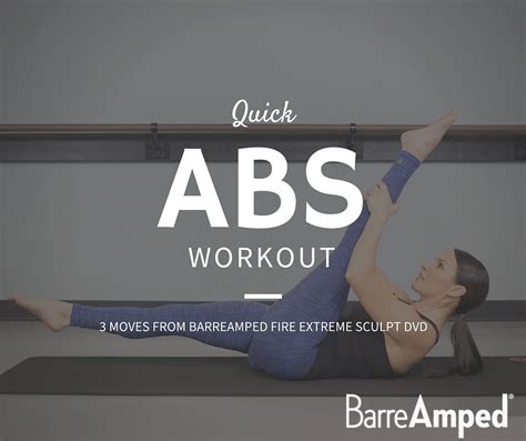 Abs On Fire A Quick Ab Workout From The Barreamped Fire Dvd Barreamped