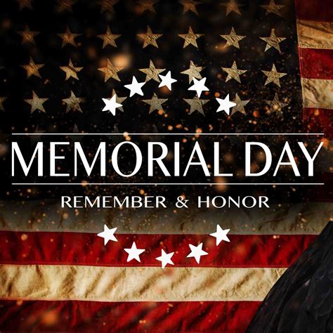 Happy Memorial Day Remember And Honor Memorialdayusa