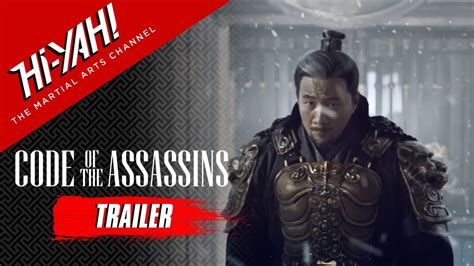 code of the assassins official trailer watch on hi yah starting march 3 directed by daniel