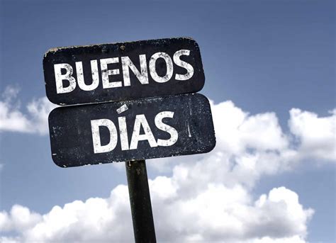 28 Ways To Say Good Morning In Spanish ¡buenos Días