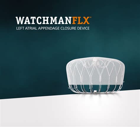 Watchman Flx New Generation Watchman Device That Presents An