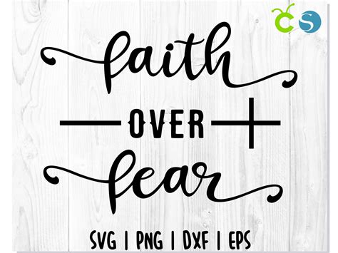 Faith Over Fear Svg Christian Svg Faith Svg Jesus Svg Go Inspire