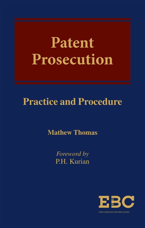 Patent Prosecution Practice And Procedure